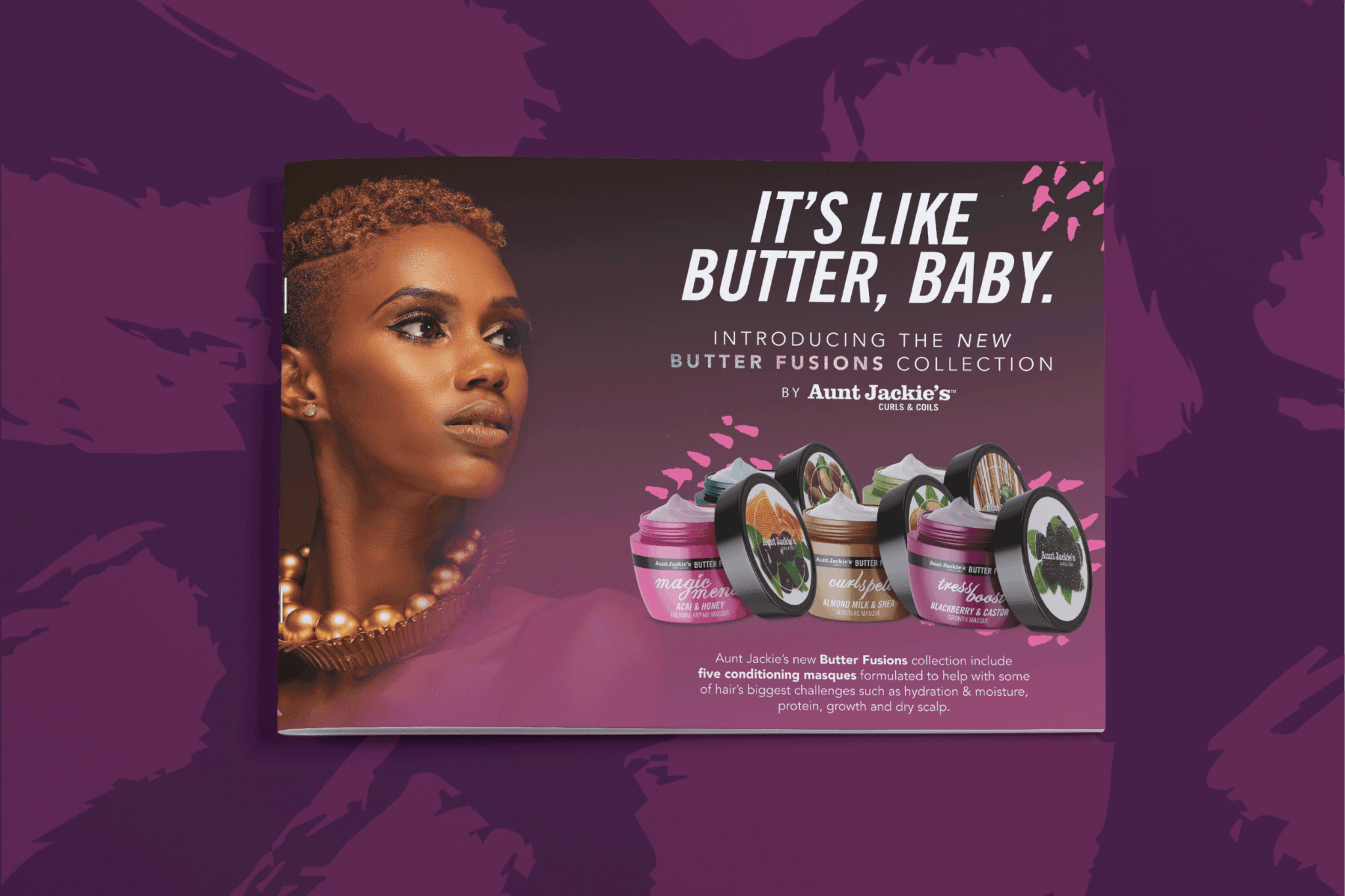 Aunt Jackie’s Butter Fusions campaign featuring a model portrait, product collection, and It’s Like Butter Baby headline